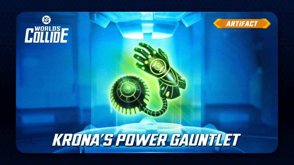 New Artifact: Krona’s Power Gauntlet